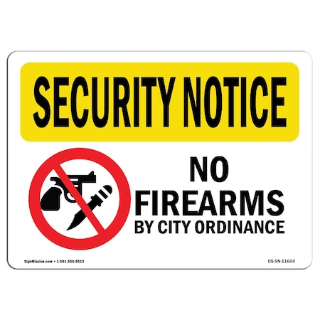 Signmission OSHA Security Sign, 18" Height, 24" Width, Aluminum, No Firearms By City Ordinance, Landscape OS-SN-A-1824-L-11604